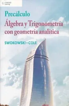 Precálculo. algebra y trigonometría con geometría analítica