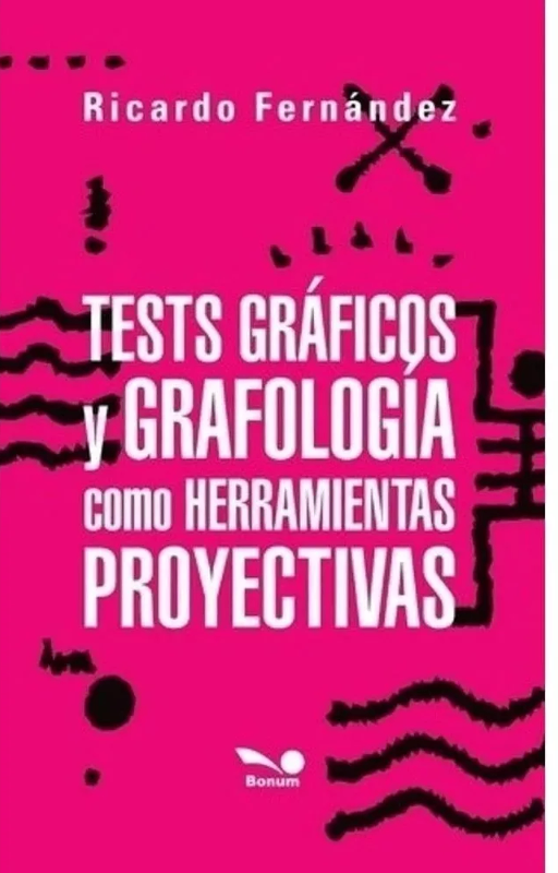 Tests gráficos y grafología como herramientas proyectivas fe