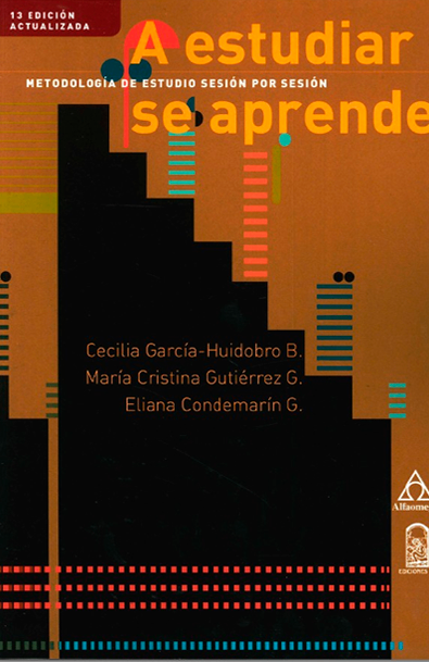A estudiar se aprende. metodología de estudio sesión por sesión. 13 edición
