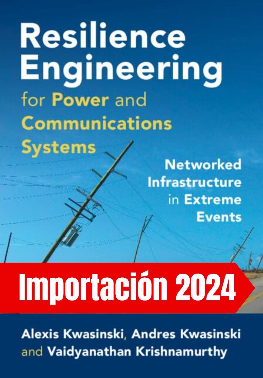 Resilience engineering for power and communications systems