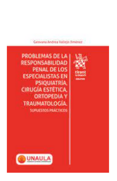 Problemas de la responsabilidad penal de los especialistas en psiquiatría, cirugía estética, ortopedia y traumatología