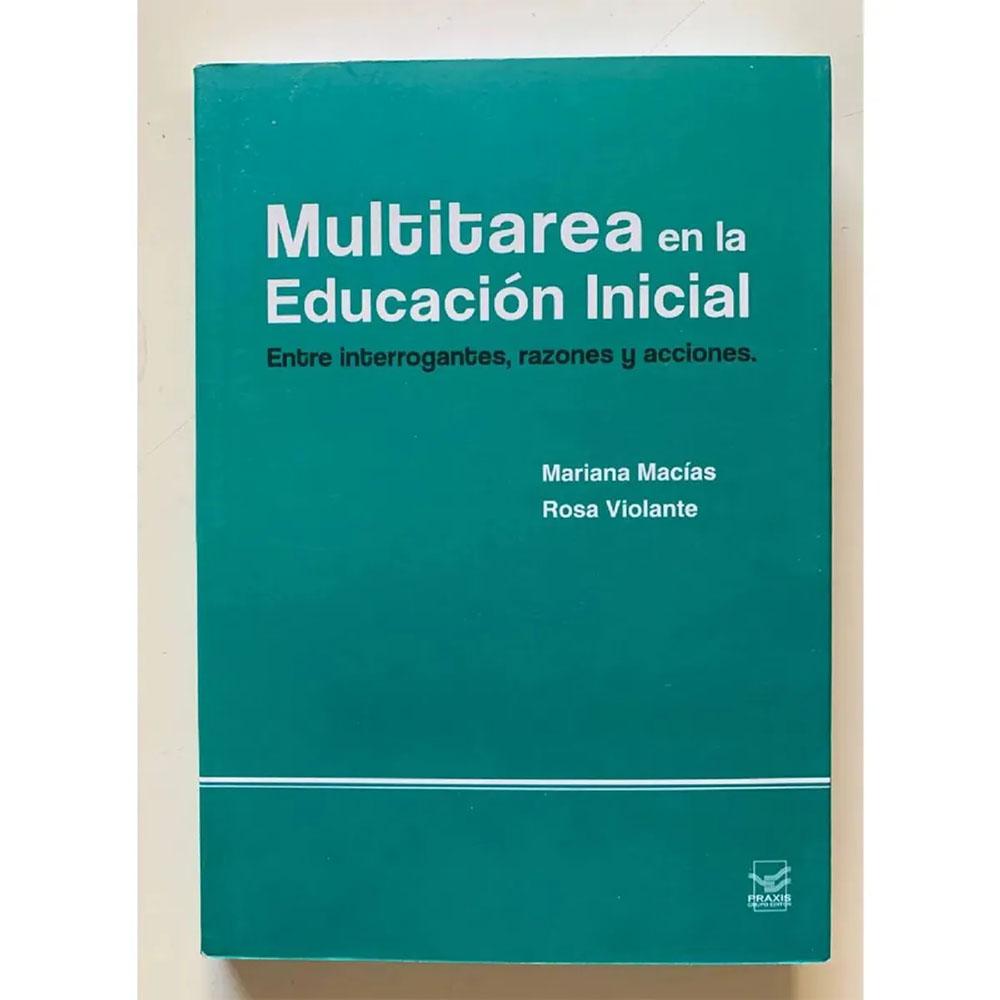 Multitarea en la educación inicial. entre interrogantes, razones y acciones