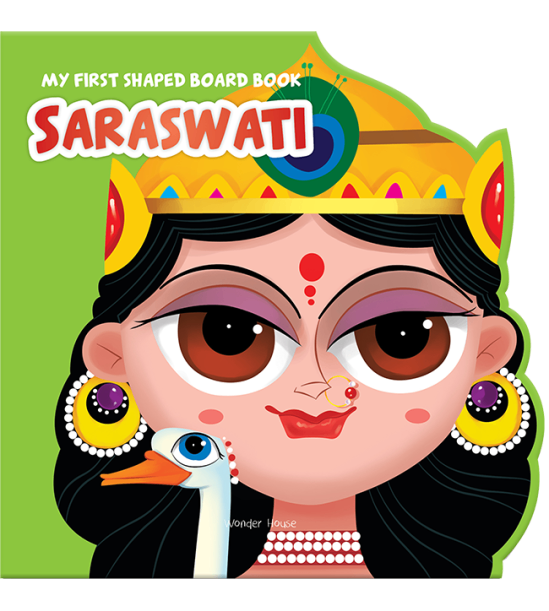 My first shaped board book: illustrated saraswati hindu mythology picture book for kids age 2+ (indian gods and goddesses)