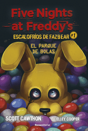Five nights at freddys. escalofrios de fazbear # 1- el parque de bolas