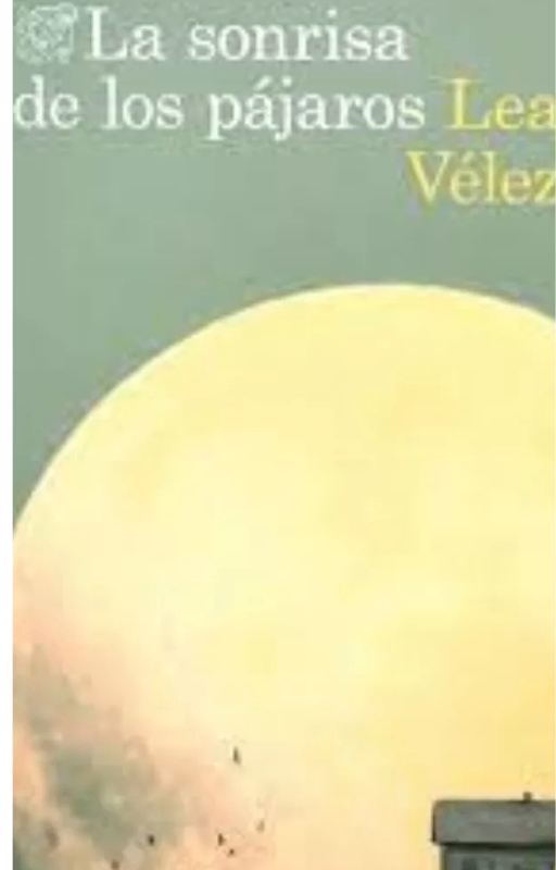 La sonrisa de los pájaros. lea vélez