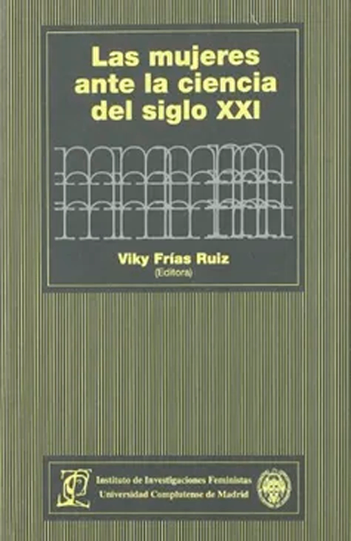 Las mujeres ante la ciencia del siglo xxi viky frías ruíz
