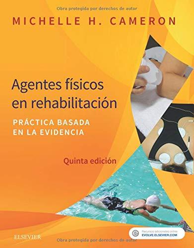 Agentes físicos en rehabilitación (5ª ed.): práctica basada en la evidencia