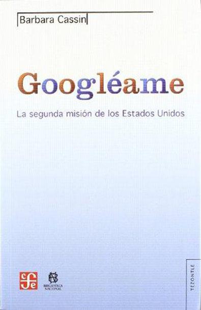 Googléame. la segunda misión de los estados unidos