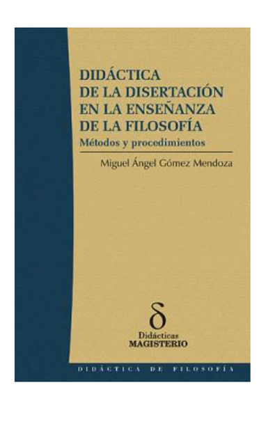 Didáctica de la disertación en la enseñanza de la filosofía