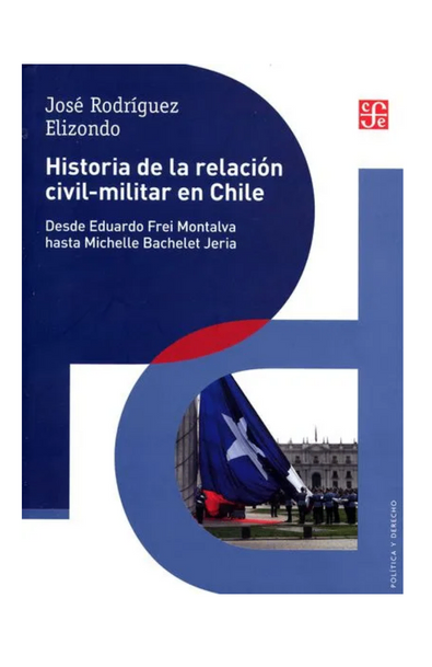 Historia de la relación civil-militar en chile