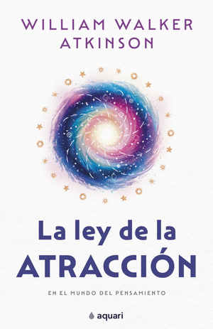 La ley de la atracción en el mundo del pensamiento