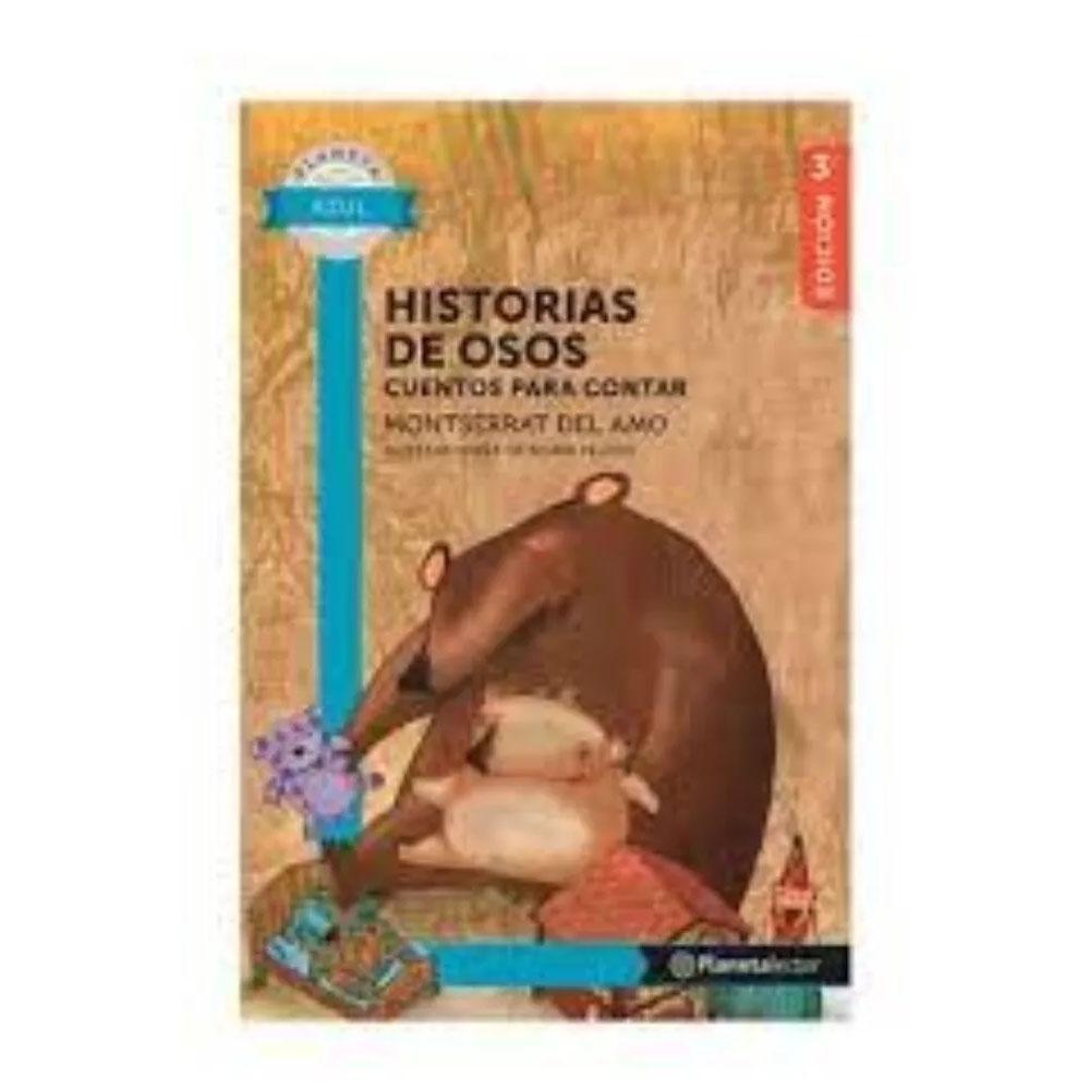 Historias de osos - planeta lector. montserrat del amo