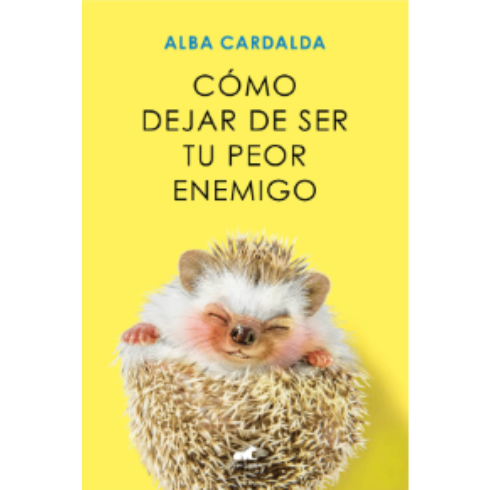 Cómo dejar de ser tu peor enemigo
