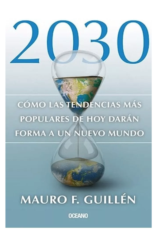 2030. cómo las tendencias más populares de hoy darán forma a