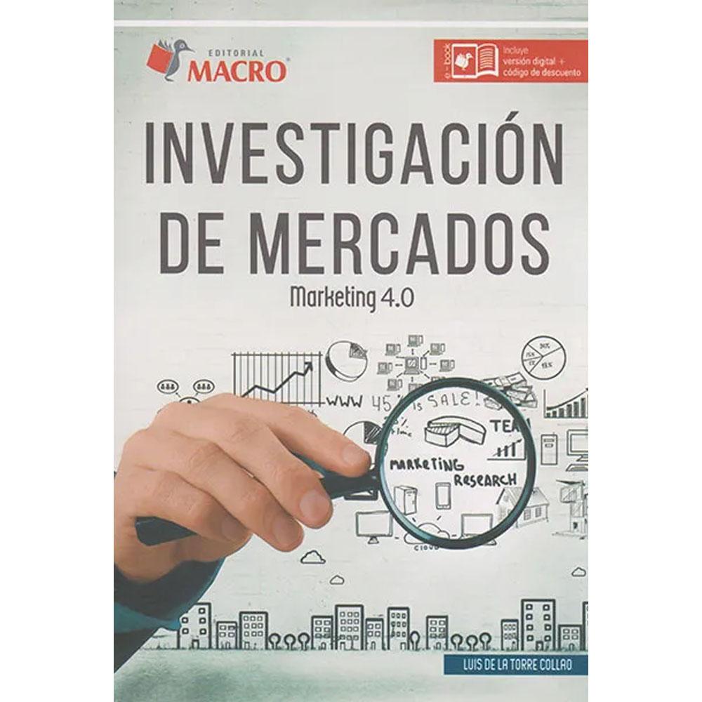 Investigación de mercados. marketing 4.0 luis de la torre collao