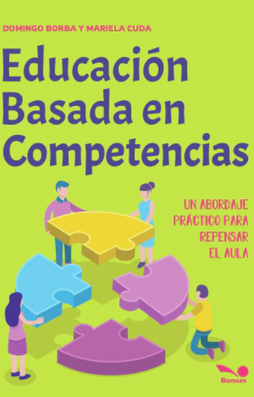 Educacion basada en competencias un abordaje practico para repensar el aula