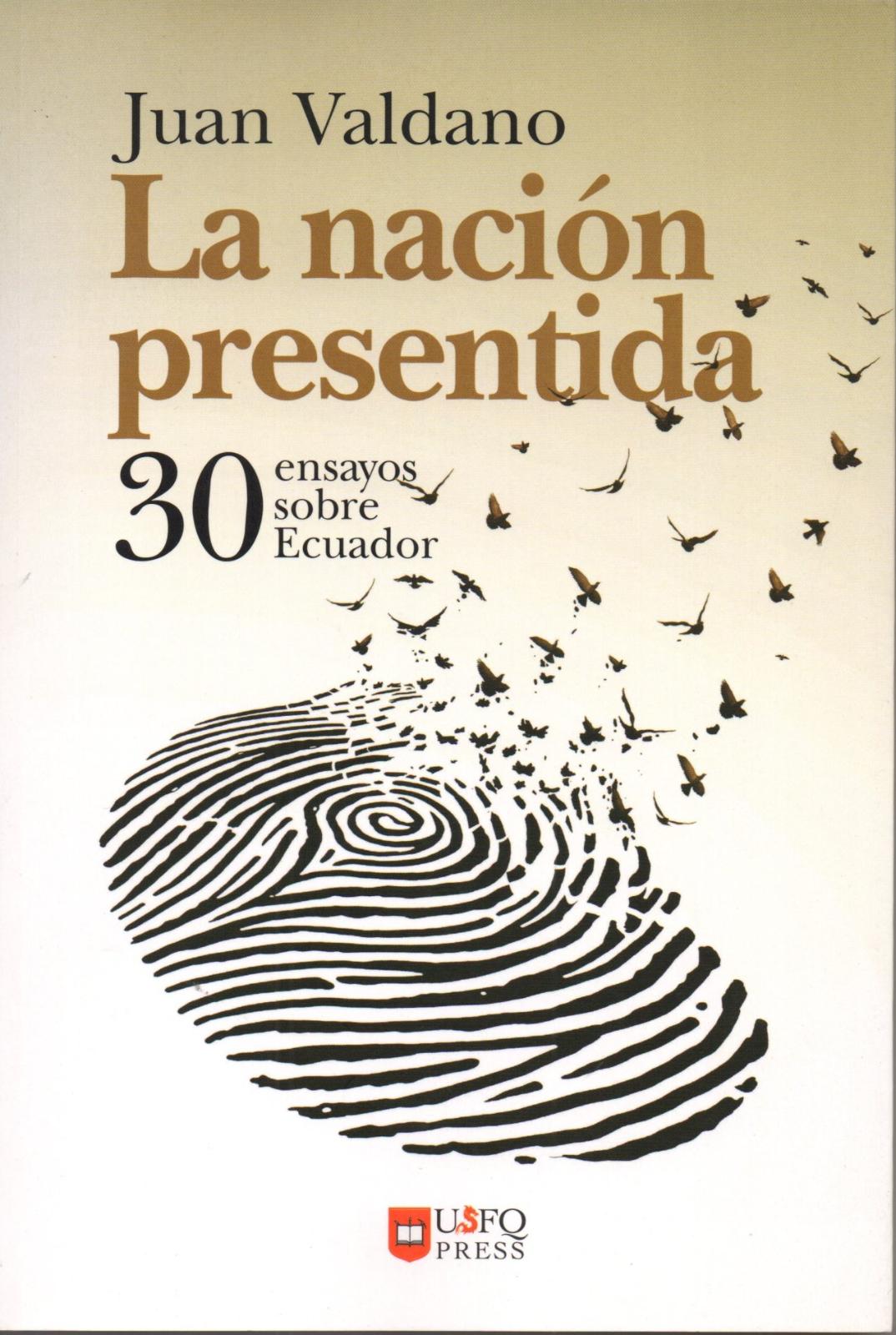 La nación presentida 30 ensayos sobre ecuador