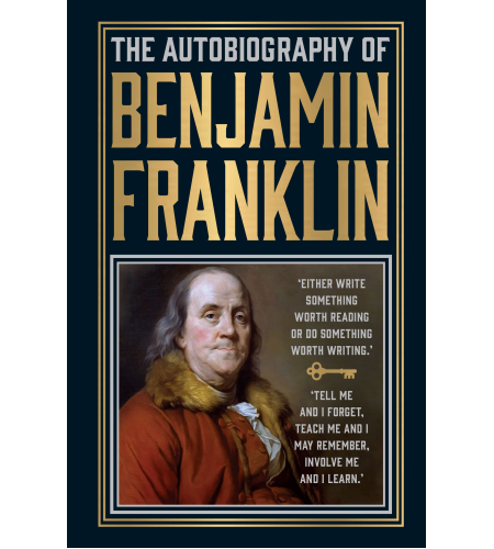 The autobiography of benjamin franklin (deluxe hardbound edition)