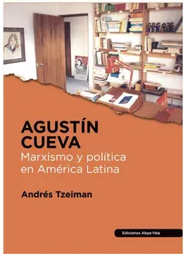Agustín cueva. marxismo y política en américa latina