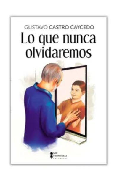 Lo que nunca olvidaremos