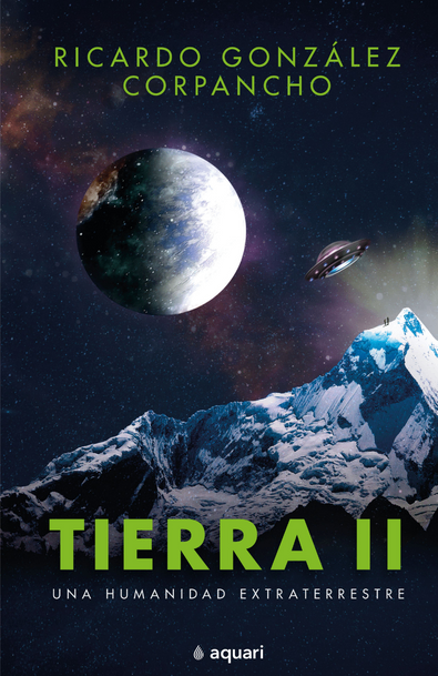 Tierra ii una humanidad extraterrestre