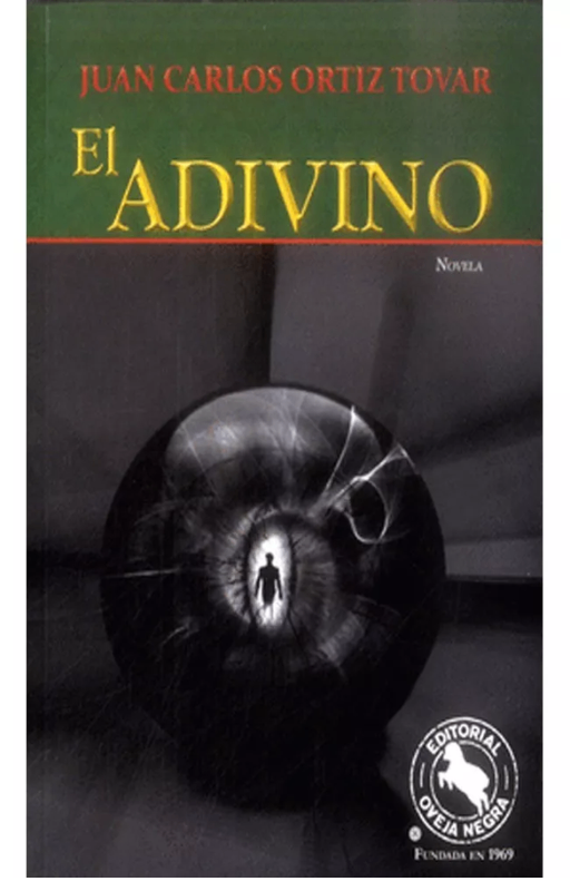 El adivino, juan carlos ortiz tovar