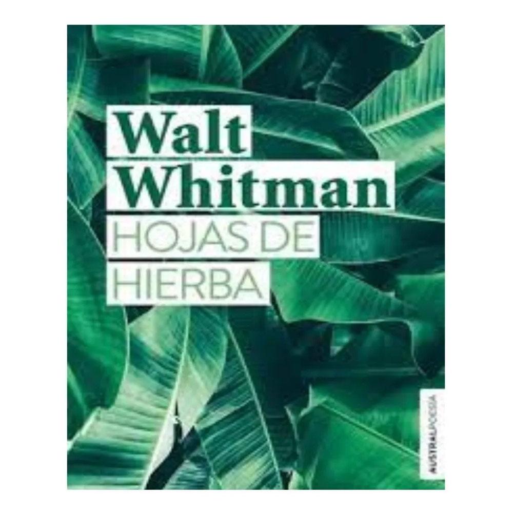Hojas de hierba . walt whitman
