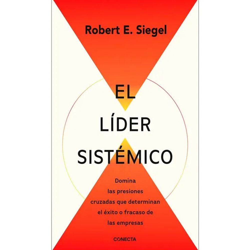 El líder sistemico. robert e. siegel 2026