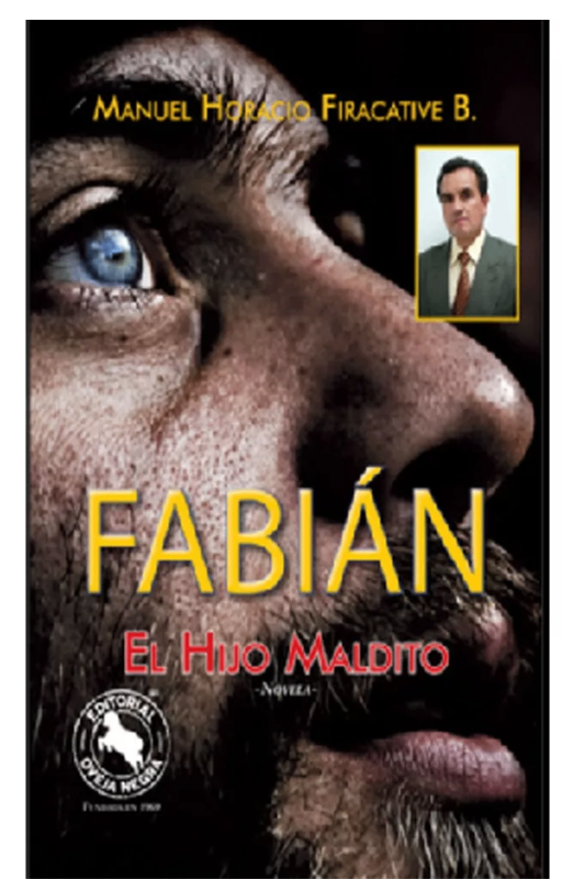 Fabián. el hijo maldito, firacative b., manuel horacio