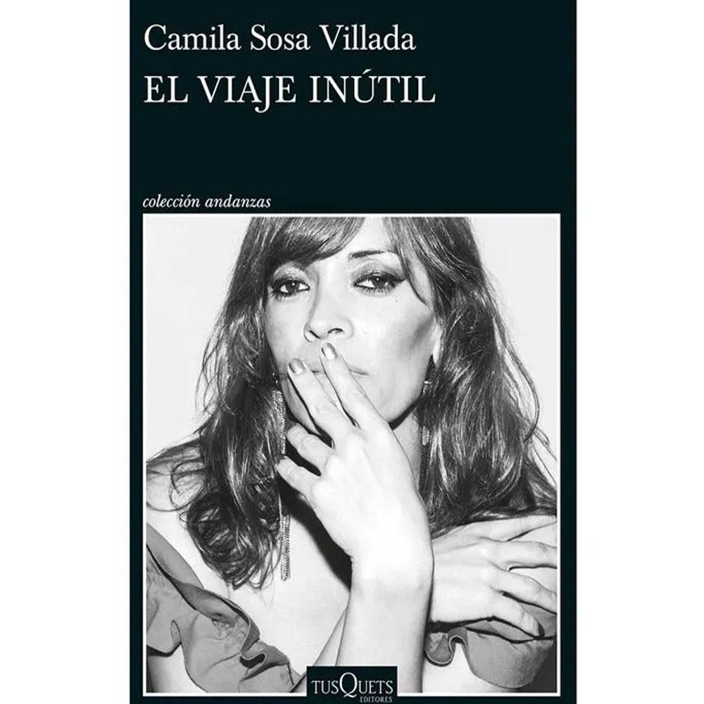 El viaje inútil. camila sosa villada 2026
