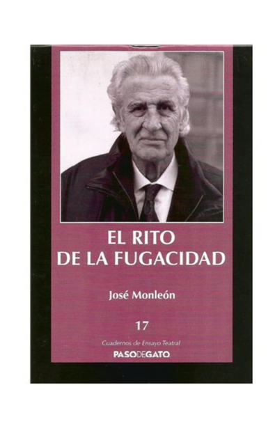 Cuadernillo ensayo teatral 17. el rito de la fugacidad
