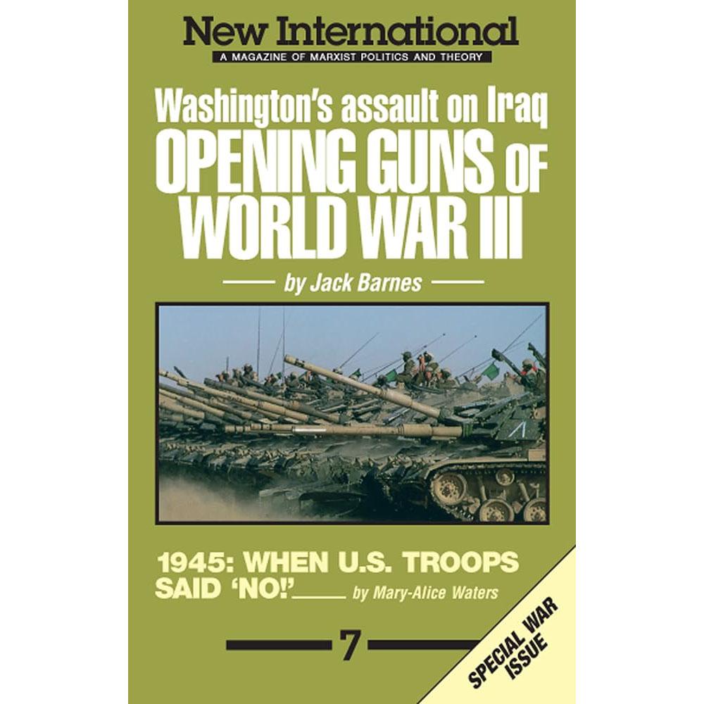 New international no. 7: opening guns of world war iii: washington's assault on iraq