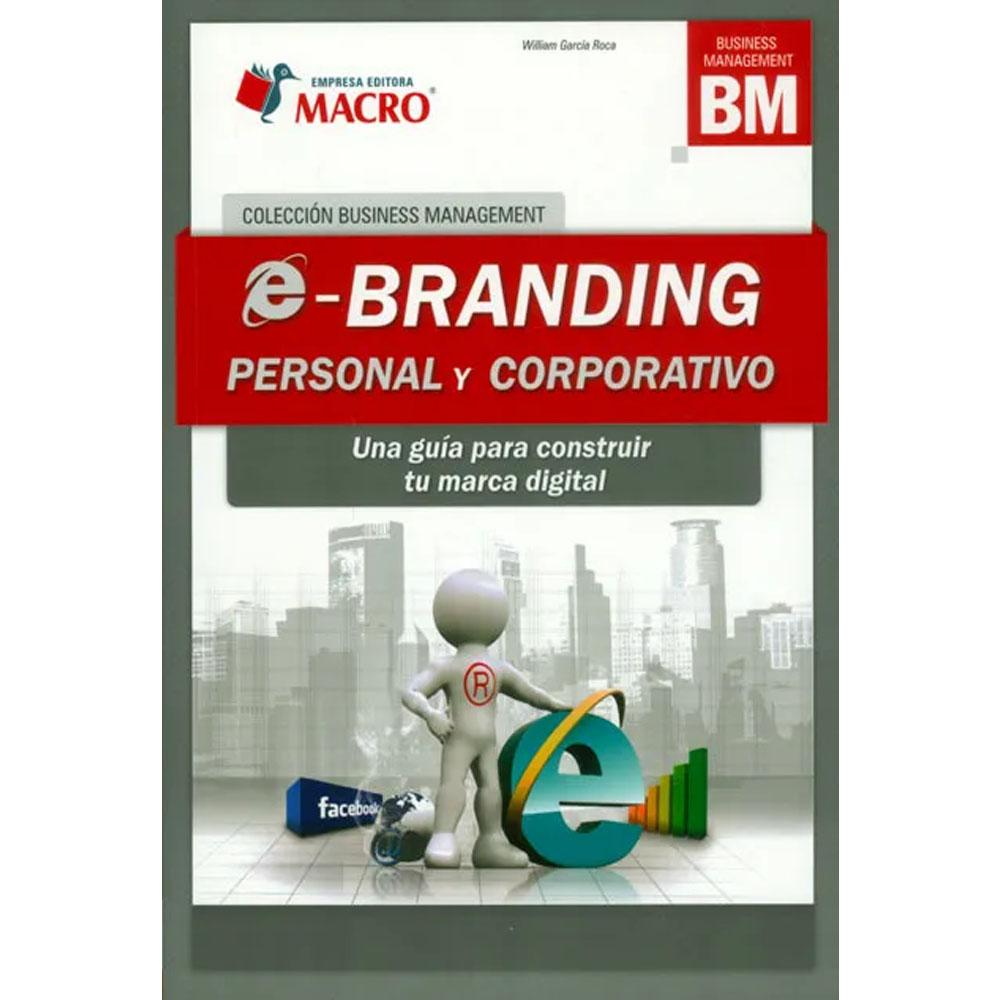 E-branding personal y corporativo. una guía para construir tu marca digital