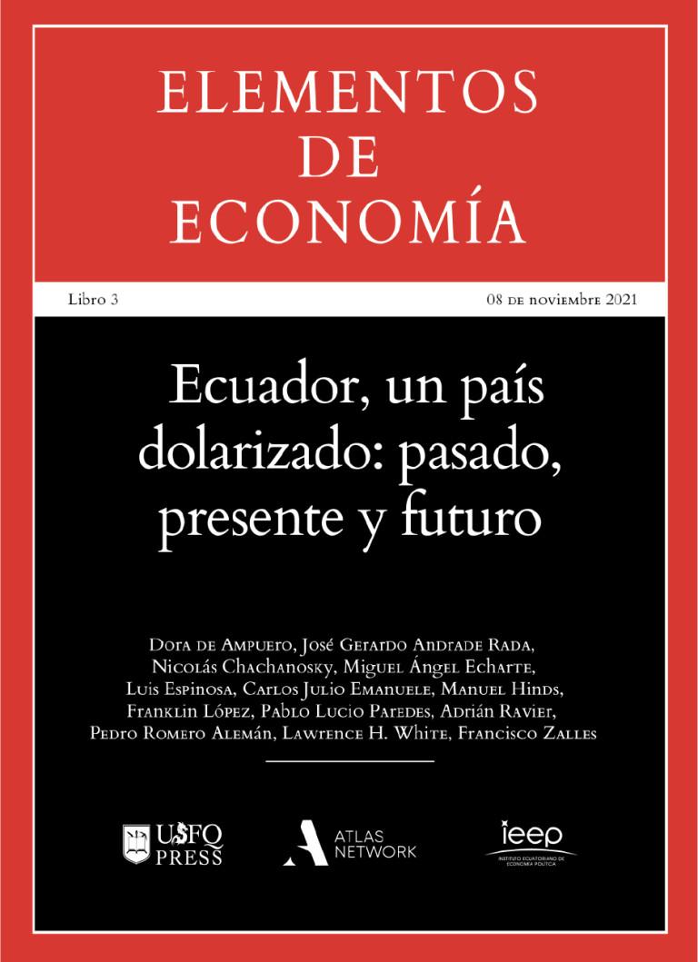 Elementos de economia. ecuador un pais dolarizado: pasado, presente y futuro