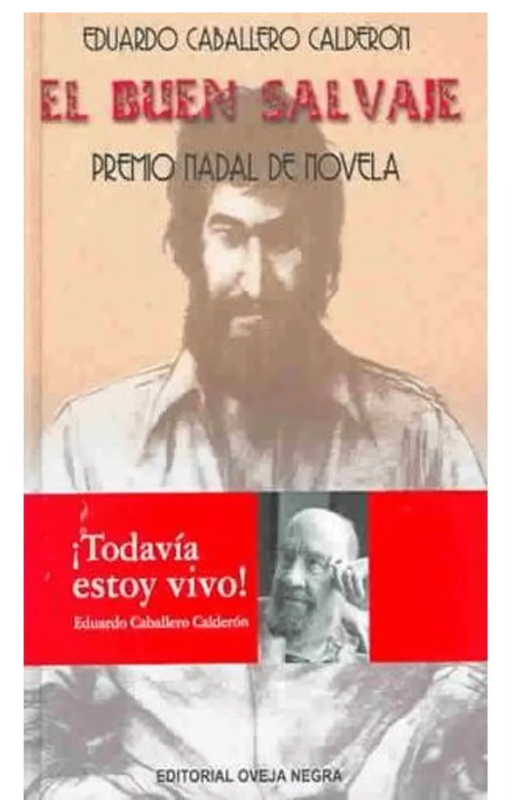 El buen salvaje, eduardo caballero calderon
