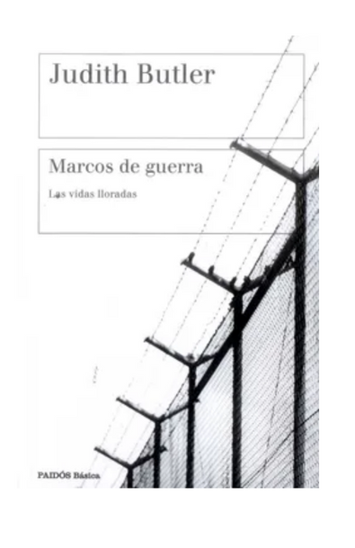 Marcos de guerra. las vidas lloradas