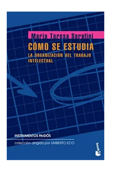 Cómo se estudia. la organización del trabajo intelectual