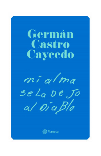 Mi alma se la dejo al diablo