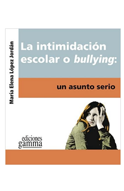 La intimidacion escolar o bullyng