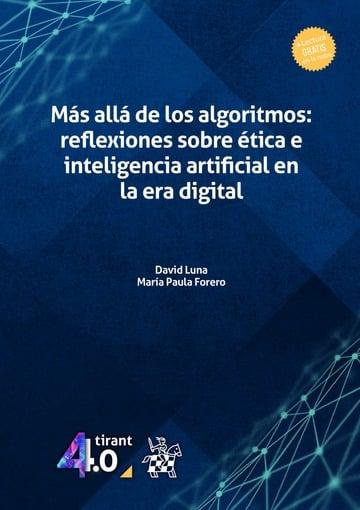 Más allá de los algoritmos: reflexiones sobre ética e inteligencia artificial en la era digital
