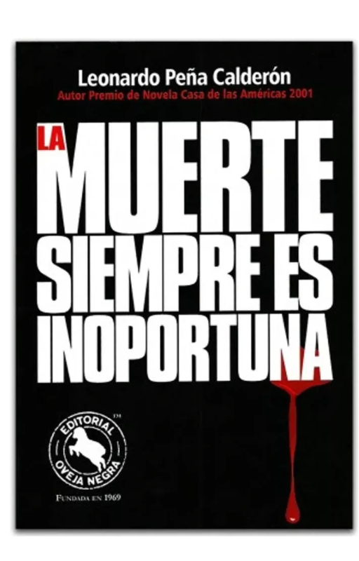 La muerte siempre es inoportuna pena leonardooveja negra ·