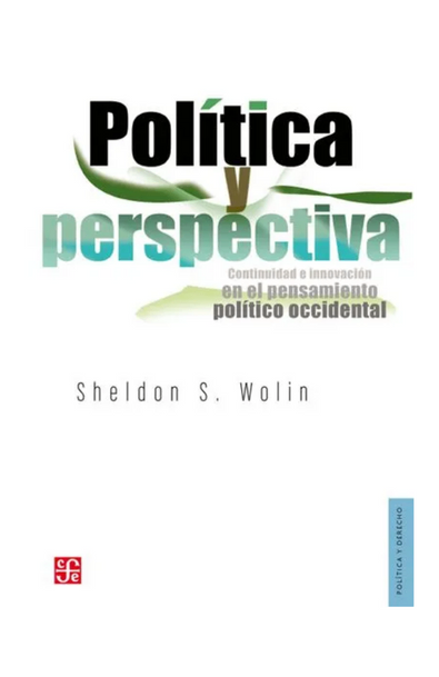 Política y perspectiva. continuidad e innovación en el pensamiento político occidental
