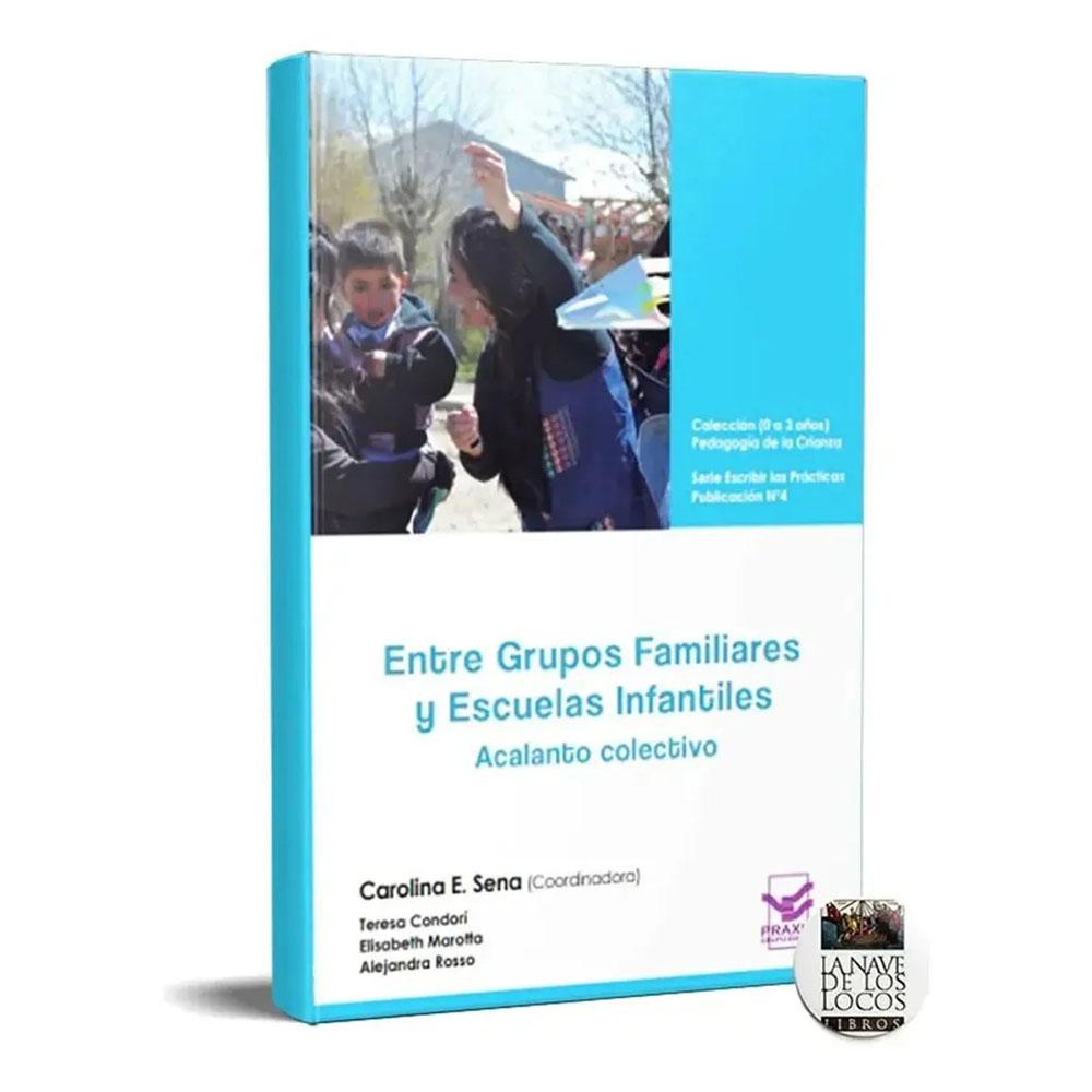 Entre grupos familiares y escuelas infantiles. acalanto colectivo