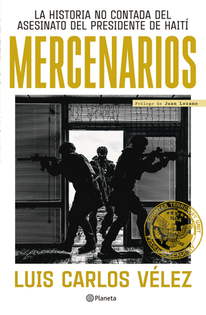 Mercenarios la historia no contada del asesinato del presidente de haití