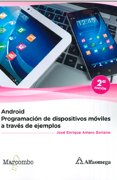 Android: programación de dispositivos móviles a través de ejemplos
