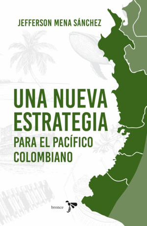 Una nueva estrategia para el pacífico colombiano