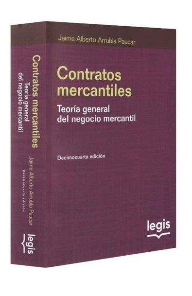 Contratos mercantiles. teoría general del negocio mercantil