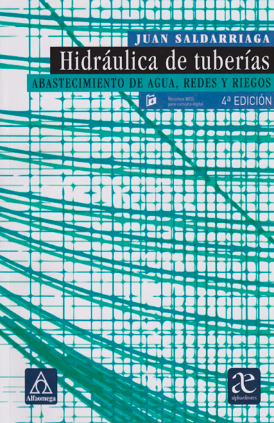 Hidráulica de tuberías cuarta edición (4a. edición) abastecimiento de agua, redes y riegos.