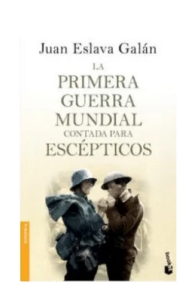 La primera guerra mundial contada para escepticos