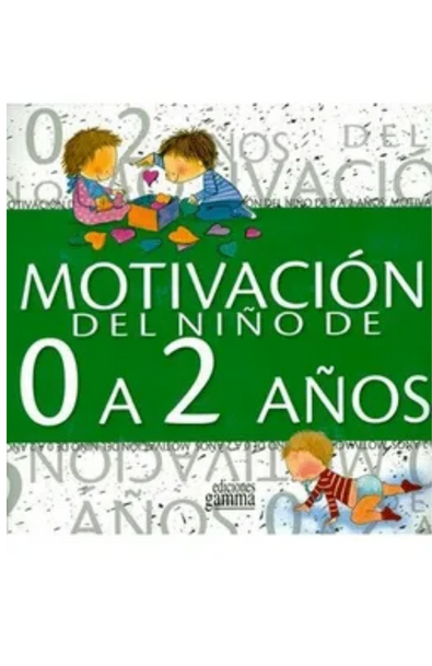 Motivacion del niño de 0 a 2 años
